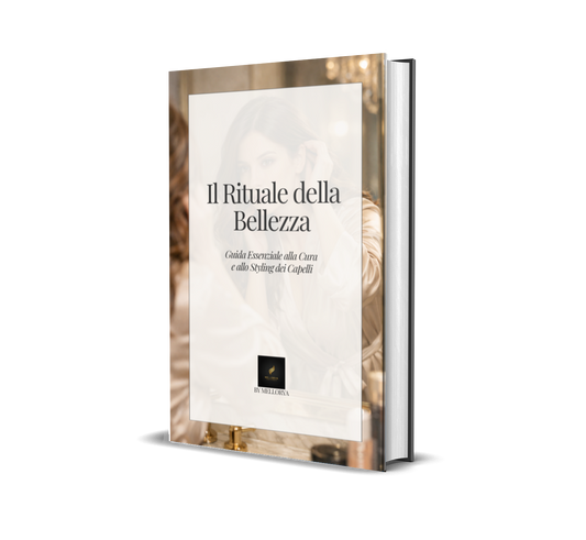eBook: Il Rituale della Bellezza - Guida Essenziale alla Cura e allo Styling dei Capelli